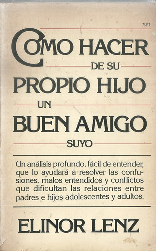 Como Hacer De Su Propio Hijo Un Buen Amigo Suyo