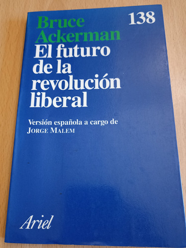 Libro El Futuro De La Revolución Liberal De Bruce Ackerman