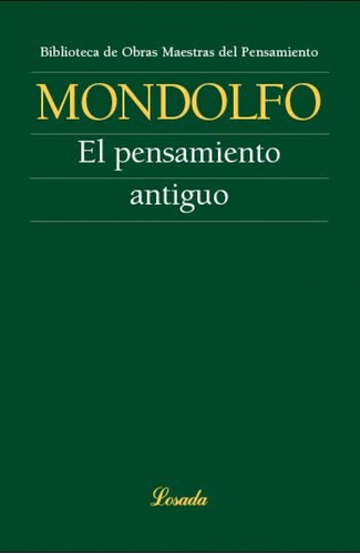 Pensamiento Antiguo  -  Mondolfo, Rodolfo