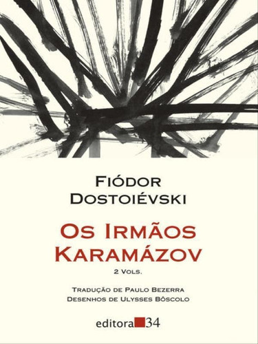 Os Irmãos Karamázov, De Dostoievski, Fiódor. Editora Editora 34, Capa Mole Em Português