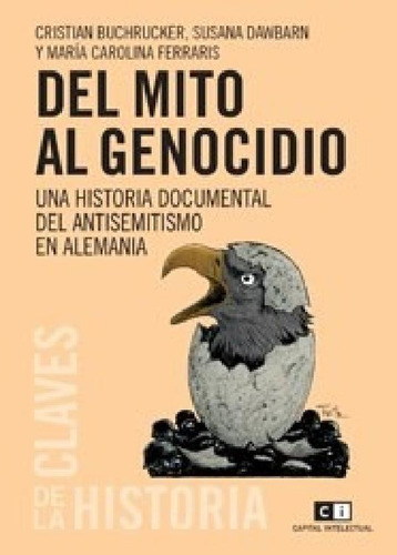 Libro - Del Mito Al Genocidio Una Historia Documental Del A