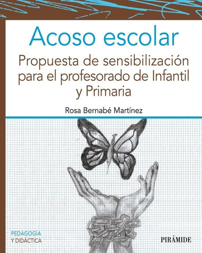 Acoso Escolar, De Bernabe Martinez, Rosa. Editorial Ediciones Piramide, Tapa Blanda En Español