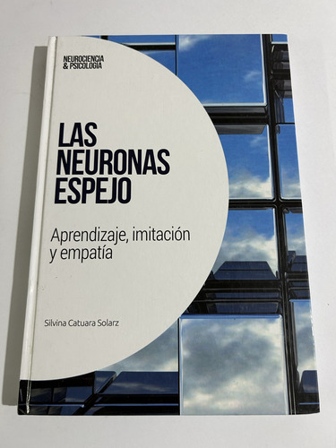 Libro Las Neuronas Espejo - Neurociencia & Psicología