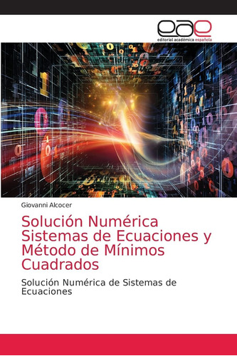 Libro: Solución Numérica Sistemas Ecuaciones Y Método