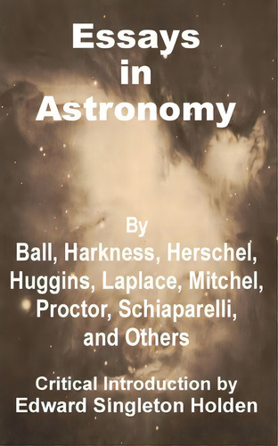 Essays In Astronomy, De Sir John Frederic William Hershel. Editorial University Press Pacific, Tapa Blanda En Inglés