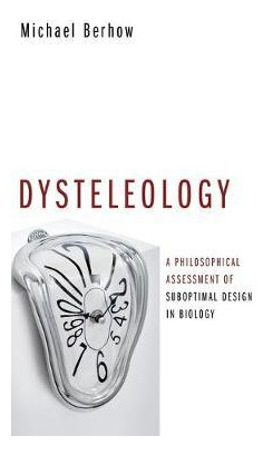 Libro Dysteleology - Michael Berhow