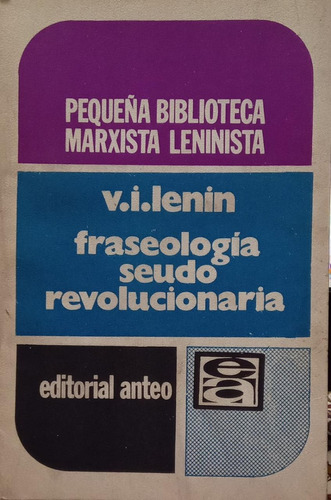 Fraseología Seudo Revolucionaria V I Lenin