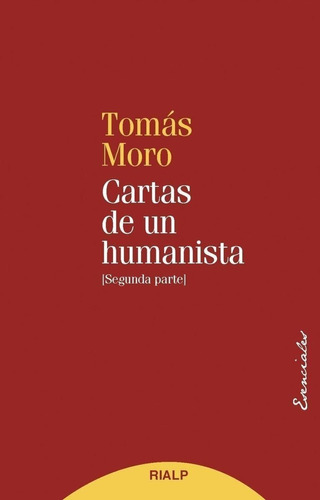 Libro: Cartas De Un Humanista (ii). Moro, Tomas. Rialp