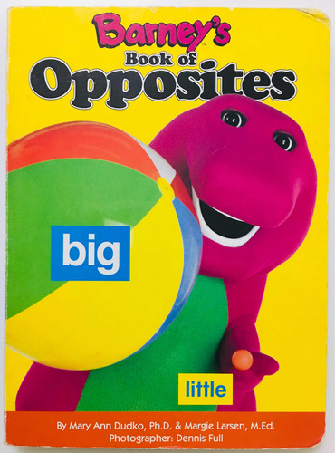 Barneys Book Of Opposites. Mary Dudko. First Edition 1994 (Usado)