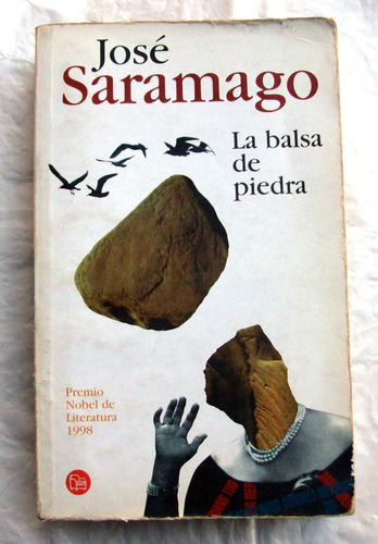 La Balsa De Piedra - José Saramago / Vers. Completa 488 Pag