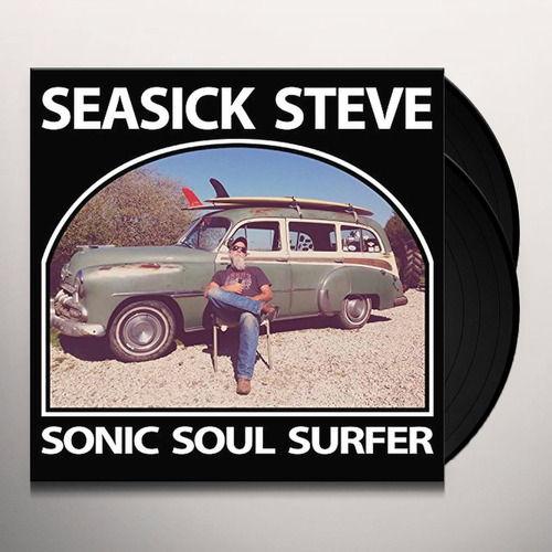 Seasick Steve Sonic Soul Surfer Vinilo Doble