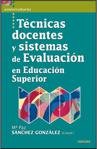 Libro Técnicas Docentes Y Sistemas Evaluac.