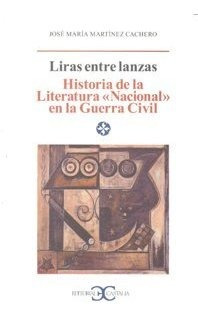 Libro Liras Entre Lanzas Ha.literatura Nacional Guerra Ci...