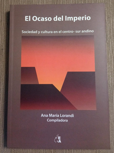 El Ocaso Del Imperio Ana María Lorandi