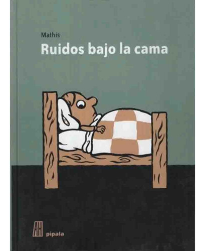 Ruidos Bajo La Cama - Jean-marc Mathis