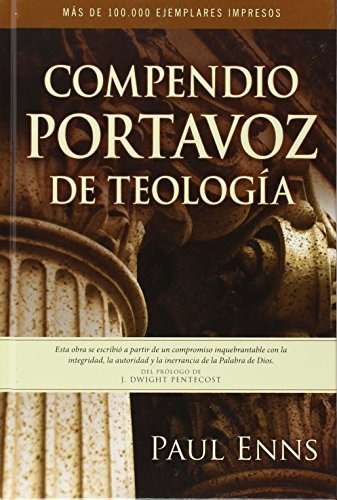 Libro : Compendio Portavoz De Teologia  - Paul Enns