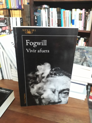 Vivir Afuera - Rodolfo Enrique Fogwill