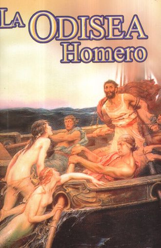Odisea, La, De Homero. Editorial Clasicos Del Mundo, Tapa Blanda, Edición 01 En Español, 2007