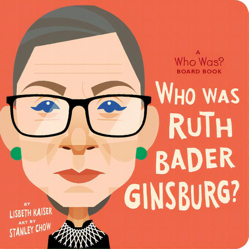 Who Was Ruth Bader Ginsburg?, De Kaiser, Lisbeth. A Who Was? Board Book, Vol. 1. Editorial Rise, Tapa Dura En Inglés