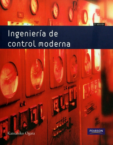 Ingeniería De Control Moderna 5.° Edición Katsuhiko Ogata