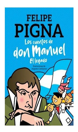 Libro Cuentos De Don Manuel El Legado De Pigna Felipe / Cost