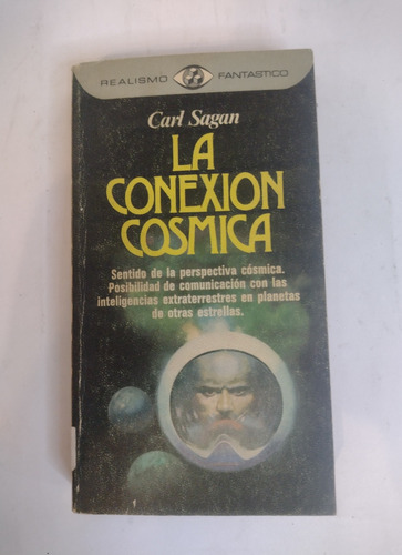 La Conexión Cósmica. Carl Sagan. Ed. Plaza & Janes