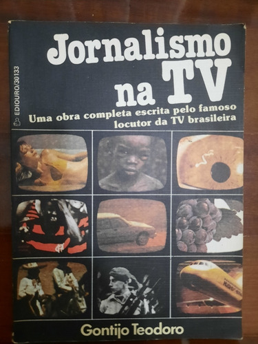 Livro Jornalismo Na Tv - Gontijo Teodoro 