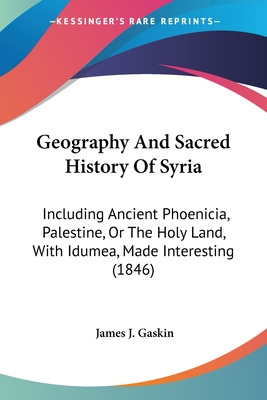 Libro Geography And Sacred History Of Syria: Including An...