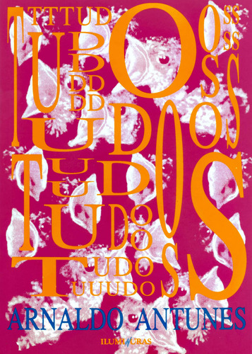Tudos, de Antunes, Arnaldo. Editora Iluminuras Ltda., capa mole em português, 2000