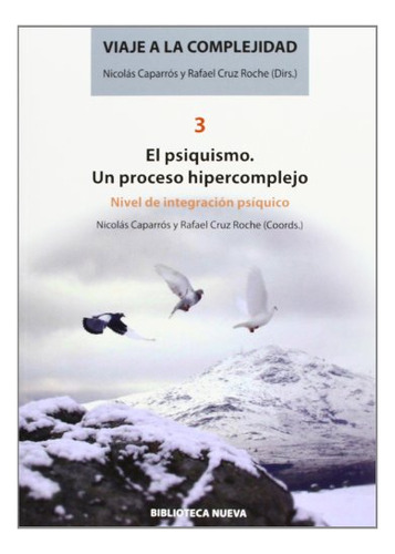 Libro Viaje A La Complejidad 3  De Caparros Nicolas