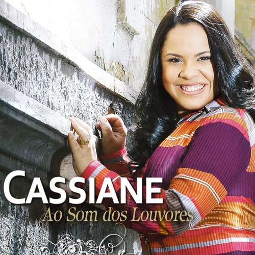 Cassiane - Ao Som Dos Louvores - Digipack