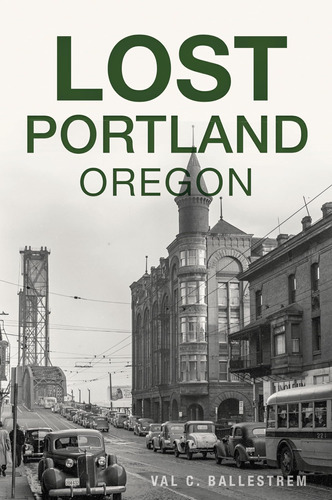 Libro: Lost Portland, Oregon