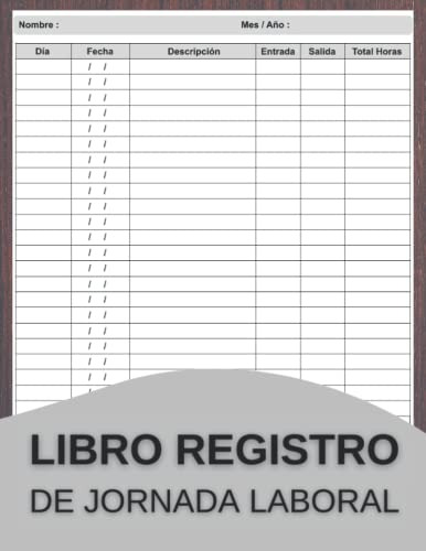 Libro Registro De Jornada Laboral: Para Registrar Horarios D