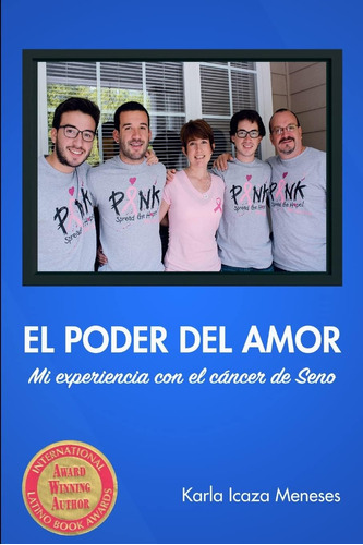 Libro: El Poder Del Amor Mi Experiencia Con El Cáncer De