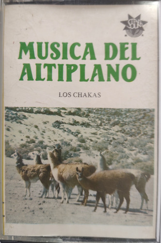 Cassette De Los Chakas Música Del Altiplano (2320