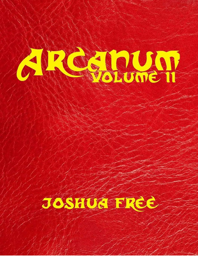 Libro: Arcanum: El Gran Arcano Mágico (volumen Dos): Una Guí