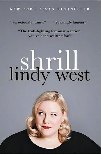 Shrill, De Lindy West. Editorial Hachette Books, Tapa Blanda En Inglés