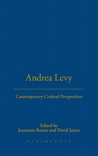 Andrea Levy, De Jeannette Baxter. Editorial Continuum Publishing Corporation, Tapa Dura En Inglés