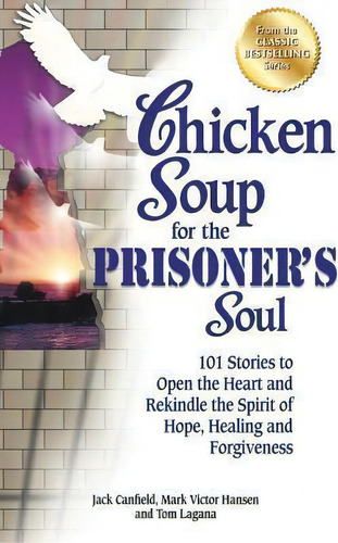 Chicken Soup For The Prisoner's Soul, De Jack Canfield. Editorial Backlist Llc, Tapa Blanda En Inglés