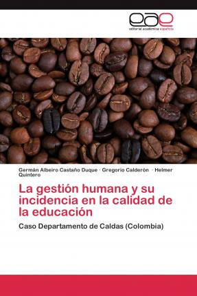 Libro La Gestion Humana Y Su Incidencia En La Calidad De ...