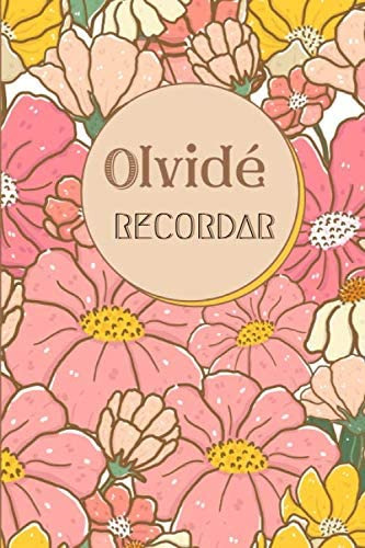 Libro: Olvidé Recordar: Registra Y Guarda Tus Contraseñas A