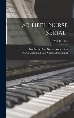 Libro Tar Heel Nurse [serial]; Vol. 41 (1979) - North Car...