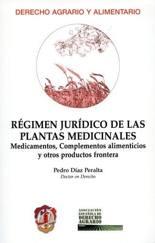 Libro Régimen Jurídico De Las Plantas Medicinales. Medicame