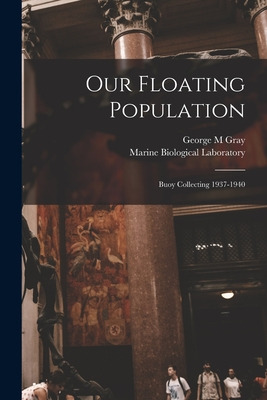 Libro Our Floating Population: Buoy Collecting 1937-1940 ...