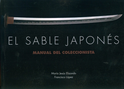 El Sable Japonés - Manual De Coleccionista 