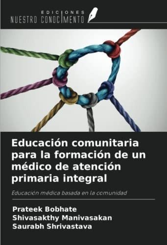 Libro: Educación Comunitaria Para La Formación De Un Médico