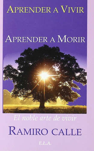 Libro - Aprender A Vivir, Aprender A Morir 