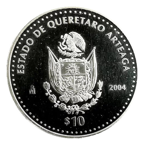 10 Pesos Estado Querétaro Arteaga 1ra Fase Plata Proof 2004