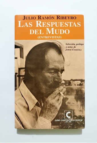 Julio Ramón Ribeyro - Las Respuestas Del Mudo / 1º Edición