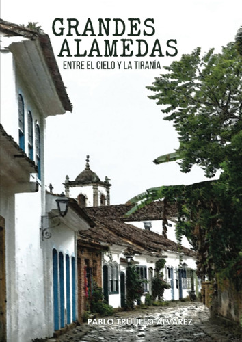 Libro:  Grandes Alamedas (spanish Edition)